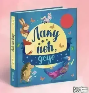NOVA KNJIGA Laku noć, deco PRELEPA ZBIRKA sa 8 prica LAGUNA