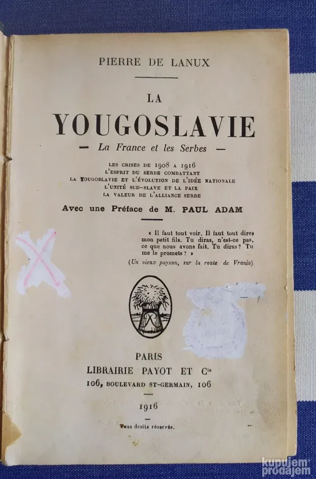 La Yugoslavie: La France et les Serbes, Pierre De Lanux