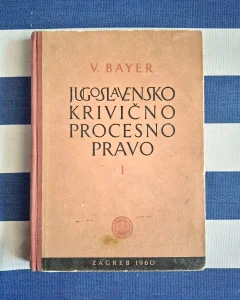 Jugoslavensko krivično procesno pravo I, Vladimir Bayer
