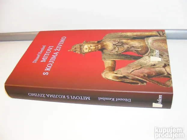 Mitovi s kojima živimo Džozef Kembel