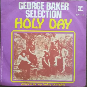 George Baker Selection – Holy Day ( Reprise Records, 1972 )