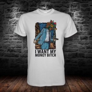 I want my money bitch