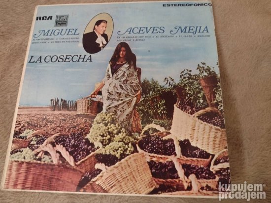 Miguel Aceves Mejia la cosecha