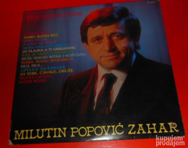 Milutin Popović ZAHAR Moje najlepše pesme