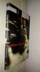 Bilbao-Njujork-Bilbao / Kirmen Uribe