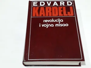 Edvard Kardelj -Revolucija i vojna misao