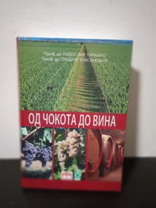 Od čokota do vina - Radoslav Tarailo, Predrag Vuksanović