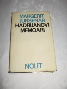 Hadrijanovi memoari - Jursenar / Nolit/