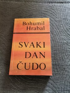 Svaki dan čudo - Bohumil Hrabal